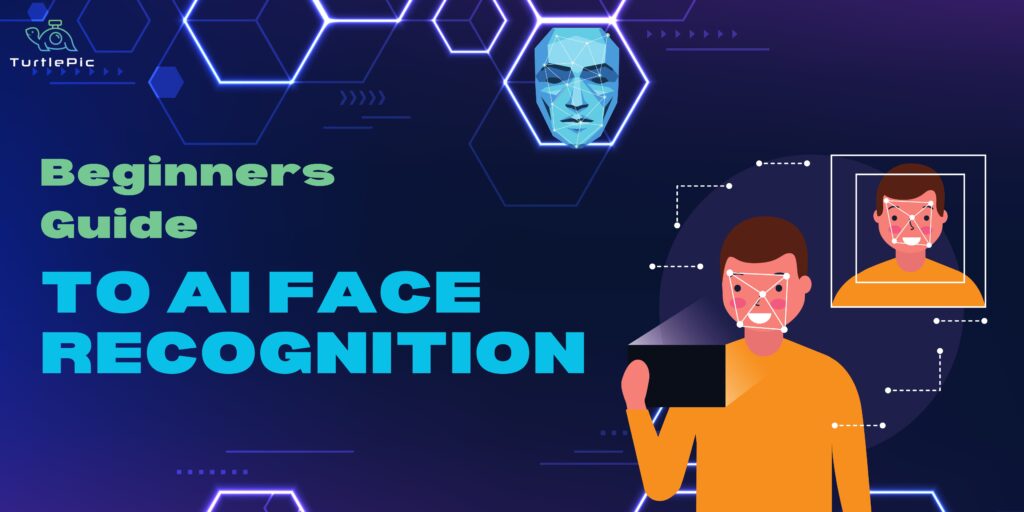 Beginners Guide to AI Face Recognition