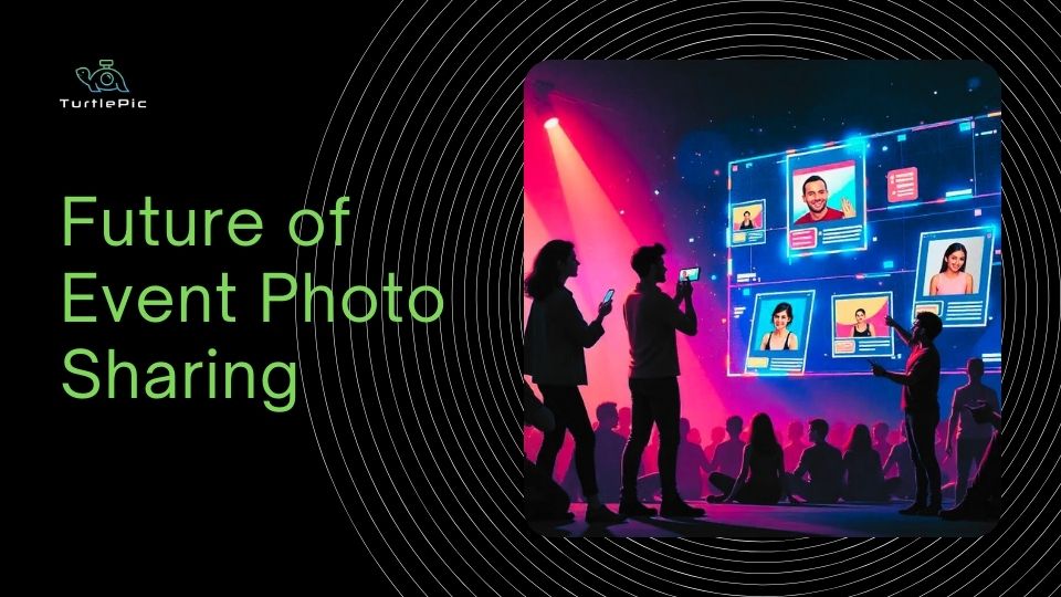  future of event photo sharing