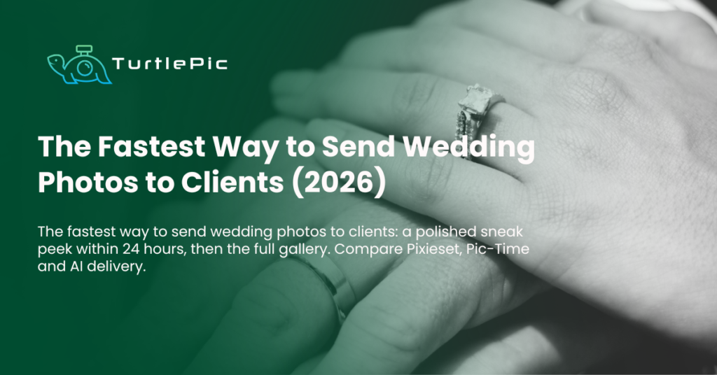 The Fastest Way to Send Wedding Photos to Clients (2026)